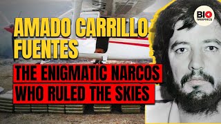 Amado Carrillo Fuentes The Enigmatic Narcos Who Ruled the Skies [upl. by Oznofla]