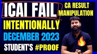 ICAI INTENTIONALLY FAILED DECEMBER 2023 CA Foundation Students  I Result MANIPULATION ctcclasses [upl. by Enilaf]