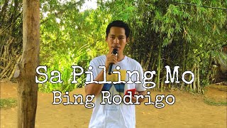 Sa piling mo  Bing Rodrigo Jesrack Evangelista [upl. by Davie]