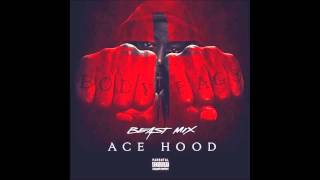 Ace Hood  Dont tell em Beast Mix [upl. by Yllatan]