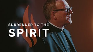 Surrender to the Spirit  Bishop Barrons Sunday Sermon [upl. by Golding]