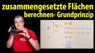 zusammengesetzte Flächen berechnen  Das Grundprinzip  Lehrerschmidt [upl. by Cirdek]