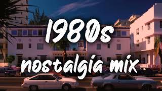 1980s nostalgia mix throwback playlist [upl. by Scot]