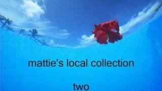 matties local collection  two [upl. by Naol]