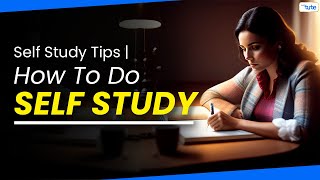 Self Study Tips  How to do Self Study  How to become topper by doing Self Study  Letstute [upl. by Eceinej]