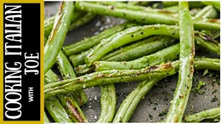 Roasted Green Beans  Cooking Italian with Joe [upl. by Ihp]