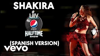 Shakira  Loba Suerte Sera Sera Super Bowl Halftime Show [upl. by Brendis]