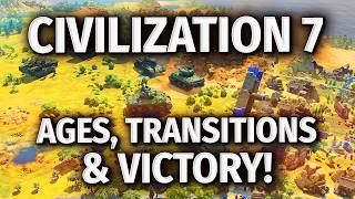 Civilization 7  Ages Transitions amp HOW TO WIN [upl. by Amrak]