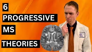 6 Progressive Multiple Sclerosis Theories [upl. by Lenahtan]