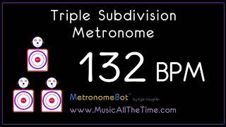 Triple subdivision metronome at 132 BPM MetronomeBot [upl. by Vance]