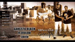 Gangsta Beach ft Zoulou Linité [upl. by Nohsar266]