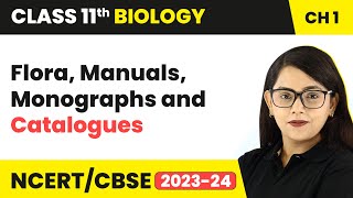 Flora Manuals Monographs and Catalogues  The Living World  Class 11 Biology Ch 1  NCERTCBSE [upl. by Ahsercel]