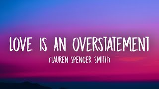 Lauren Spencer Smith  Love Is An Overstatement Lyrics [upl. by Morven]