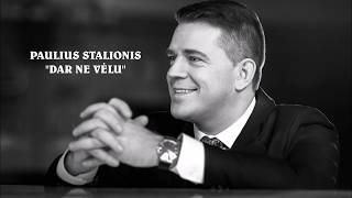 Paulius Stalionis quotDAR NE VĖLUquot [upl. by Caralie]