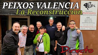 DIRECTO PEIXOS VALENCIA  La Reconstruccion [upl. by Mozart672]