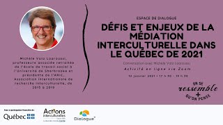 Défis et enjeux de la médiation interculturelle dans le Québec de 2021 [upl. by Collar]