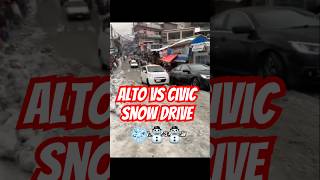 Suzuki Alto vs Honda Civic Snow Drive  Driving in Snow  Car Slippery in Snowfall [upl. by Elimay]