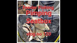 Feeder Fishing and Pimping Seatbox Vlog no 120 [upl. by Leacock]