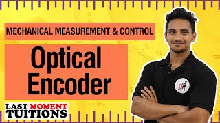 Optical Encoder  Mechanical Measurement and Control Lectures in Hindi [upl. by Delos]