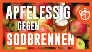 Apfelessig gegen Sodbrennen  Hilft es WIRKLICH [upl. by Annaliese439]