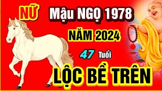 Tử Vi 2024 Tử Vi Tuổi Mậu Ngọ 1978 Nữ mạng năm 2024 Ý Trời Được Thần Tài Ban Lộc Rất Giàu [upl. by Brantley]