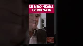 Robert De Niro hears Donald Trump WON [upl. by Llerehc]