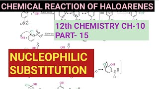 12th Chemistry Ch10Part15Nucleophilic substitution reaction of HaloarenesStudy with Farru [upl. by Haskel]