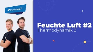 Feuchte Luft  Beispiel 2 Thermodynamik StudyHelp [upl. by Niarda]