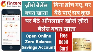 Open Online Savings Account in Fincare Small Finance Bank  Online 101 First Account Opening Process [upl. by Aziza]