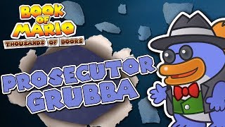 Meet Prosecutor quotThe Grubbsquot Grubba Book of Mario [upl. by Elvina694]