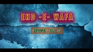 EhdeWafa  Drama OST  EhdeWafa Season 2 HUM TV  Rahat Fateh Ali Khan  Apna Song TV° [upl. by Schoenberg]