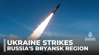 Ukraine strikes Russias Bryansk region Kyiv deploys USmade missiles in major escalation [upl. by Nnasor]