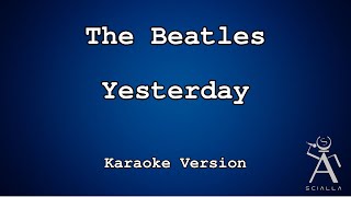 The Beatles  Yesterday KARAOKE [upl. by Trebron]