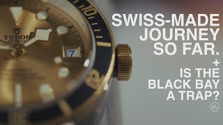 My SwissMade journey so far is the Tudor Black Bay a trap [upl. by Fidel808]