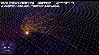 Fighting Orbital Patrol Vessels  Custom RE2 OPV Testing Scenario  E1 [upl. by Couture]