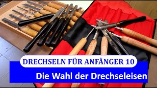 Drechseln für Anfänger 10  Die Wahl der richtigen Drechseleisen [upl. by Rhodie962]