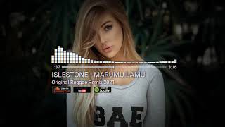 Lagu Reggae Acara  Islestone  Marumu Lamu Original Reggae Remix 2021 [upl. by Perrine511]