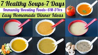 7 Soup Recipes For 7 Days  7 Dinner Ideas for Babies Kids amp Adults  7 Healthy Soup Recipes [upl. by Leeban]