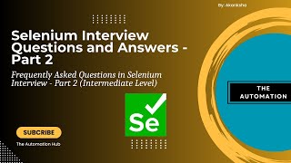 Selenium Interview Question and Answer For Beginner and Experienced  Part 2 Intermediate Level [upl. by Oninrutas]