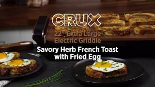 CRUX XL Griddle Savory Herb French Toast with Fried Egg [upl. by Annaet]