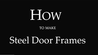 How to make a roll formed steel door frame [upl. by Savell]