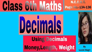 Class 6th Maths DecimalsUsing DecimalsMoneyLengthWeight Luxmi Bagri [upl. by Pentheas]