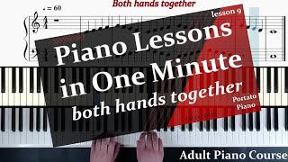 Piano Lessons in One Minute Lesson 9 both hands together [upl. by Teressa]