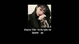 Aleyna Tilki ya bu işler ne Speed up [upl. by Dyche163]