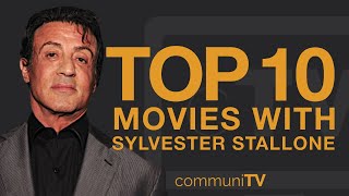 Top 10 Sylvester Stallone Movies [upl. by Rubi]