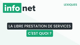 La libre prestation de services cest quoi  définition aide lexique tuto explication [upl. by Nerat]