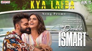 Kya Lafda Song Promo  Double ISMART  Ram Pothineni  Kavya Thapar  Puri Jagannadh  Manisharma [upl. by Giavani]