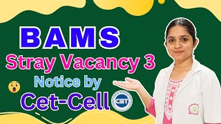 Notice For BAMS Stray Vacancy R3 By CetCell 2024 [upl. by Aseret]