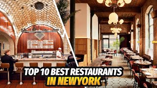 The Top Ten Best Restaurants in New York 2023  10 of the Best Restaurants in the entire USA [upl. by Ahsitil]