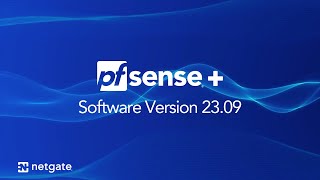 pfSense® Plus 2309 Release amp Update Details [upl. by Bagley730]